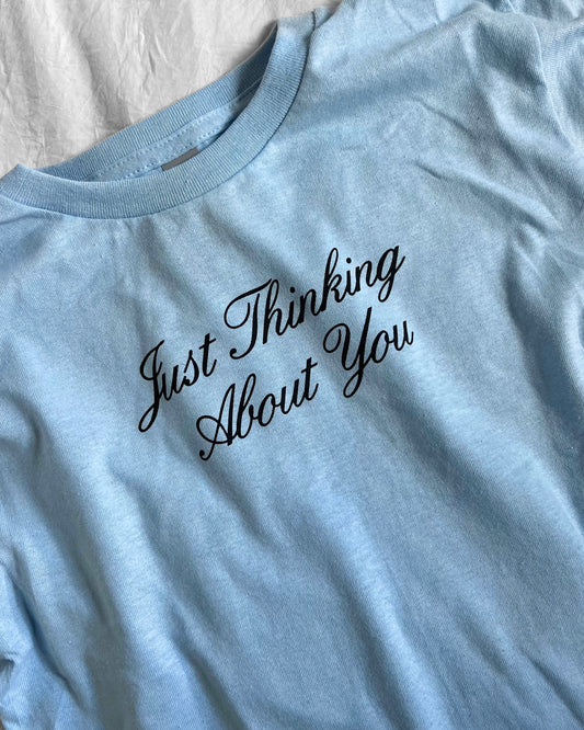 Just Thinking About You Baby Tee