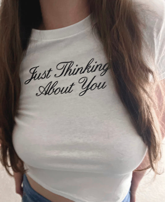 Just Thinking About You Baby Tee